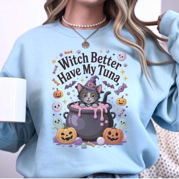 Witch Better Have My Tuna Halloween Crewneck – Funny Cat & Witchy